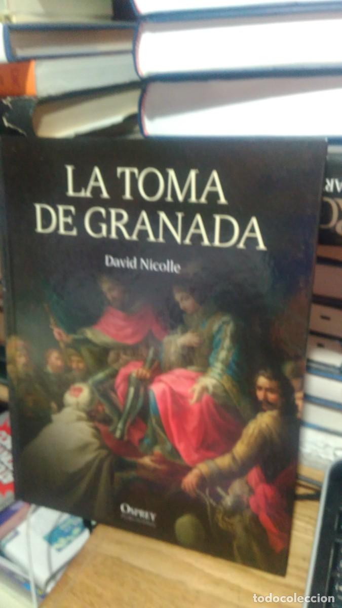 Libros de segunda mano: LA TOMA DE GRANADA, DAVID NICOLLE, ED. OSPREY - Foto 1