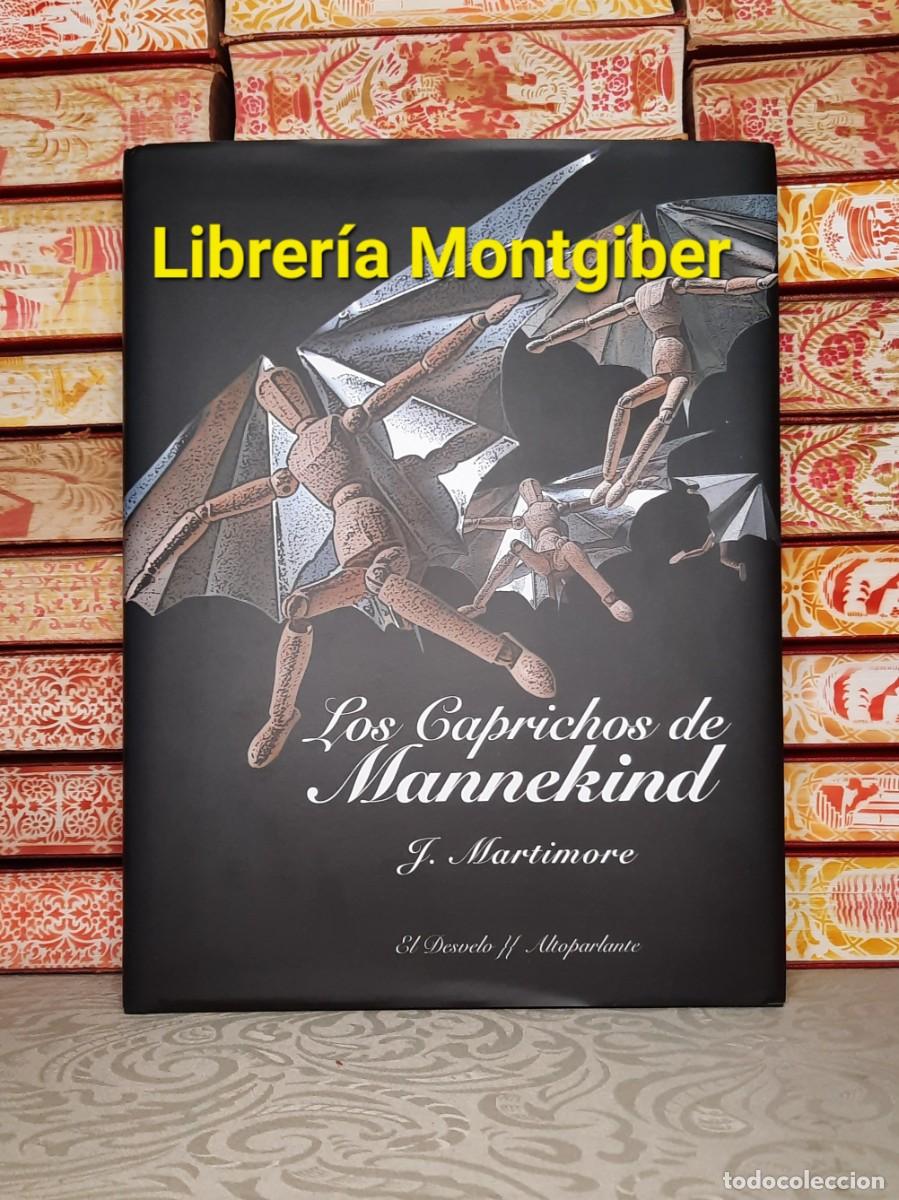 Libros de segunda mano: LOS CAPRICHOS DE MANNEKIND . Autor : MARTIMORE , J - Foto 1