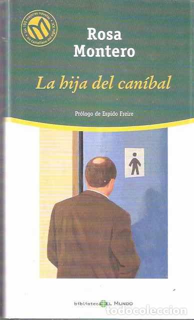 Libros de segunda mano: La hija del can&iacute;bal - Montero, Rosa - Foto 1