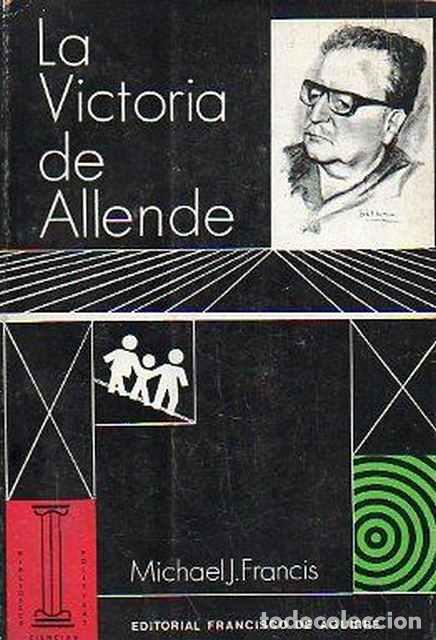 Libros de segunda mano: La victoria de Allende - Michael J. Francis - Foto 1