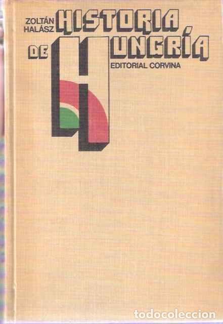Libros de segunda mano: Historia de Hungr&iacute;a - Hal&aacute;sz, Zolt&aacute;n - Foto 1