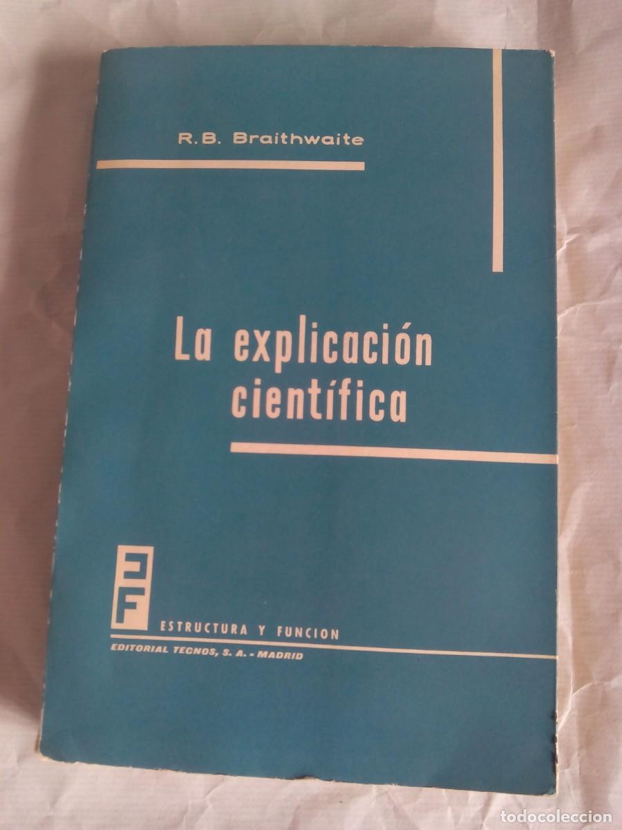 Libros de segunda mano: LA EXPLICACI&Oacute;N CIENT&Iacute;FICA / R. B. BRAITHWAITE - Foto 1