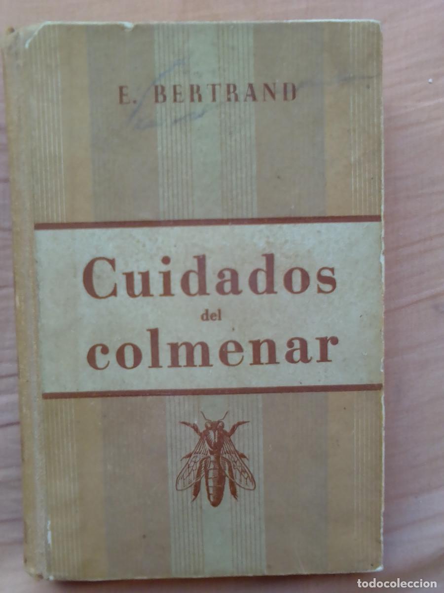 Libros de segunda mano: Cuidados del colmenar - E. Bertrand - Foto 1