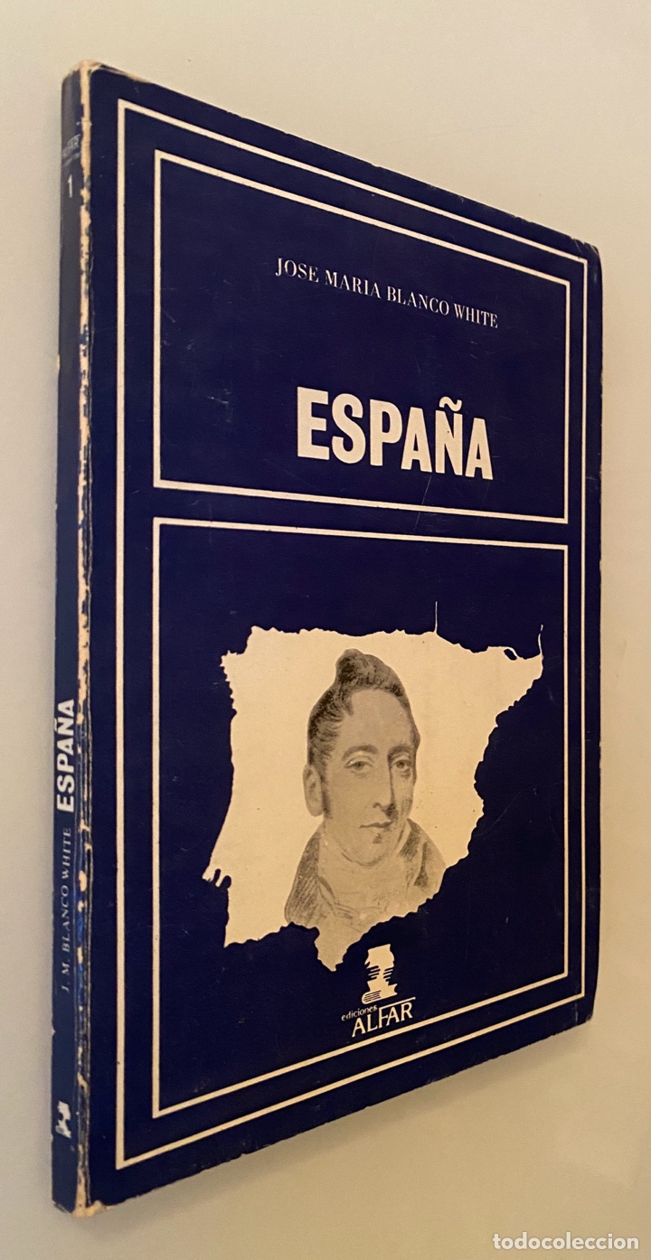 Libros de segunda mano: Espa&ntilde;a - BLANCO WHITE, Jos&eacute; Mar&iacute;a - Foto 1