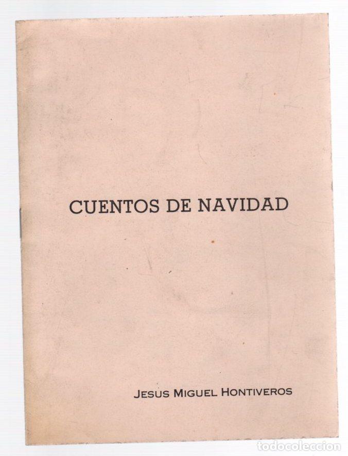Libros de segunda mano: CUENTOS DE NAVIDAD. JESUS MIGUEL HONTIVEROS. C. 1950 - Foto 1