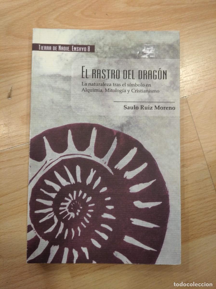 Libros de segunda mano: El rastro del drag&oacute;n. Saulo Ruiz Moreno - Foto 1