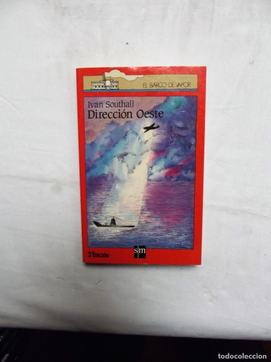 Libros de segunda mano: DIRECCION OESTE POR IVAN SOUTHALL 3&ordf; EDICION - Foto 1