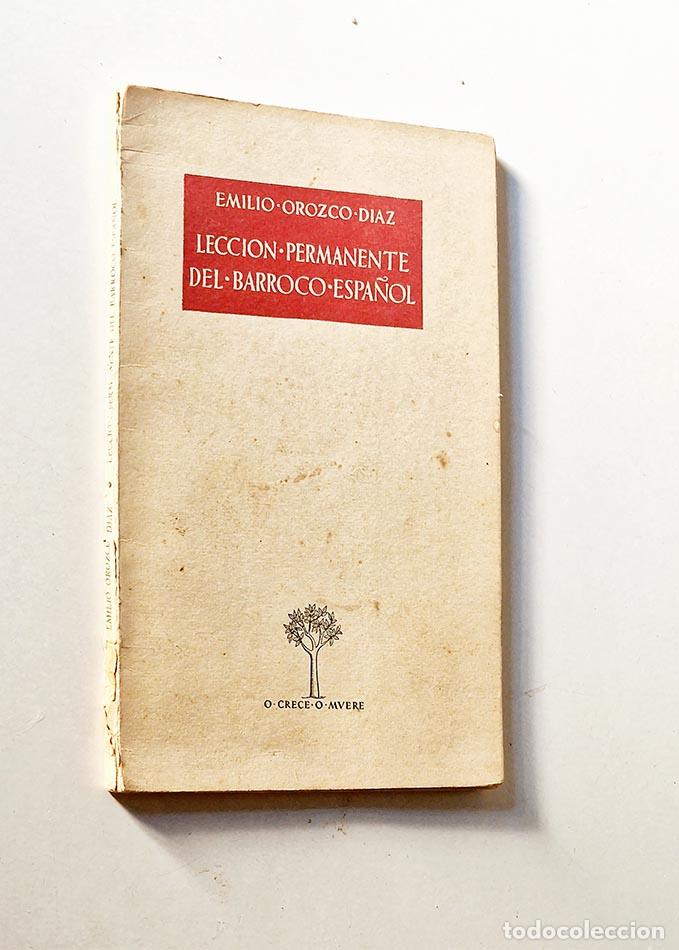 Libros de segunda mano: LECCI&Oacute;N PERMANENTE DEL BARROCO ESPA&Ntilde;OL - OROZCO D&Iacute;AZ, Emilio - Foto 1