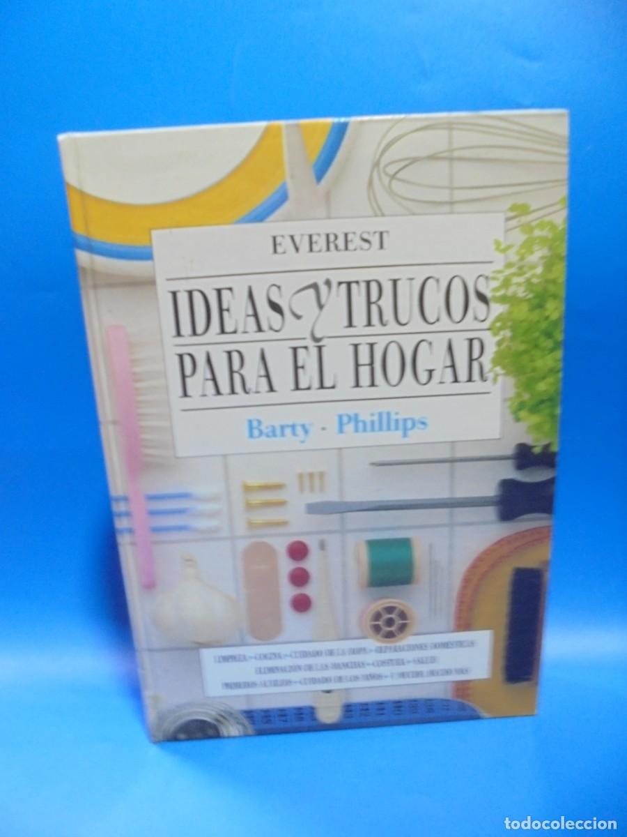 Libros de segunda mano: IDEAS Y TRUCOS PARA EL HOGAR. BARTY. PHULLIPS. EVEREST. 1989. PAGS : 392. - Foto 1