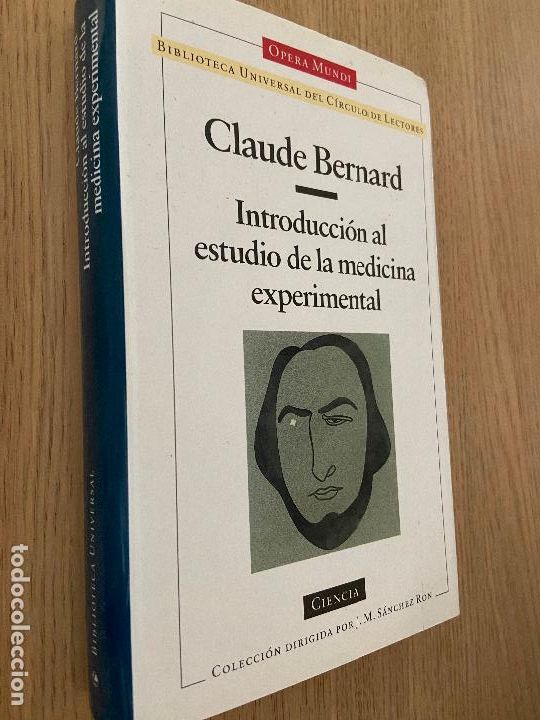 Libros de segunda mano: CLAUDE BERNARD INTRODUCCION AL ESTUDIO DE LA MEDICINA EXPERIMENTAL / CIRCULO DE LECTORES / OPERA - Foto 1