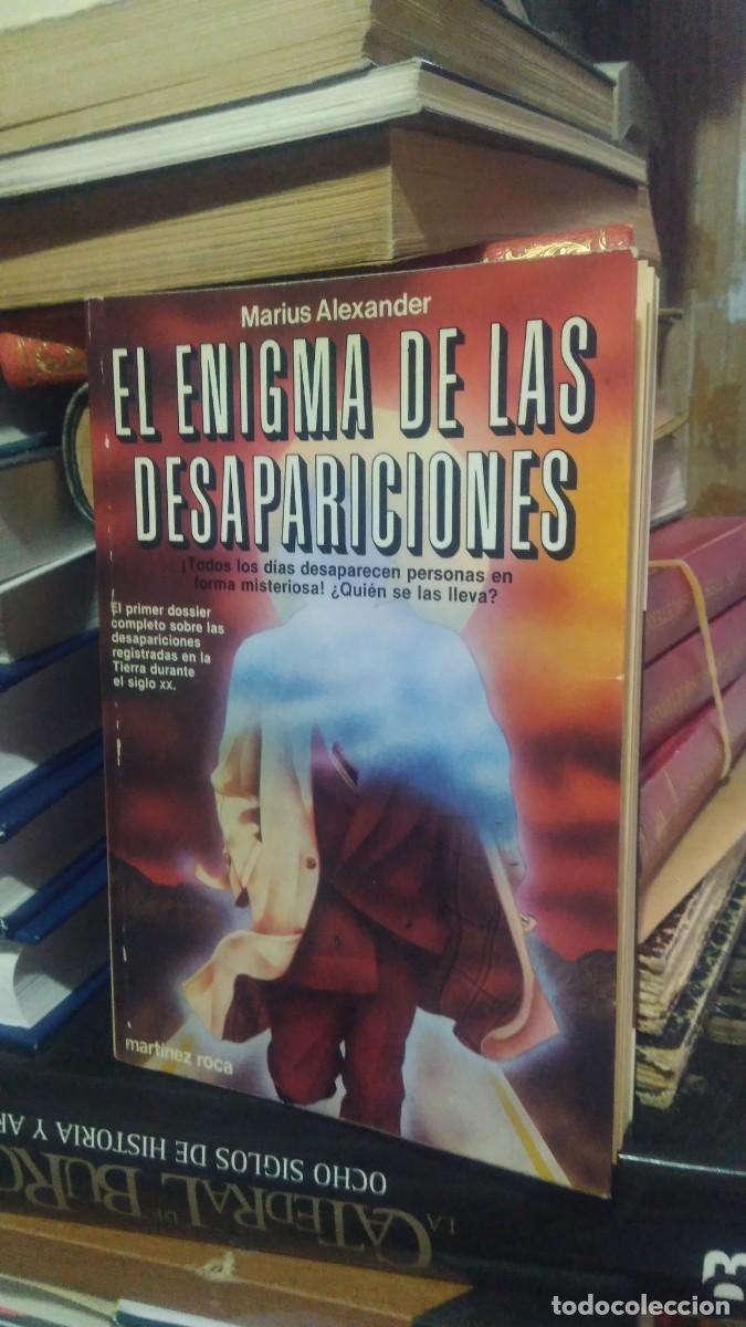 Libros de segunda mano: EL ENIGMA DE LAS DESAPARICIONES, MARIUS ALEXANDER, ED. MARTINEZ ROCA - Foto 1