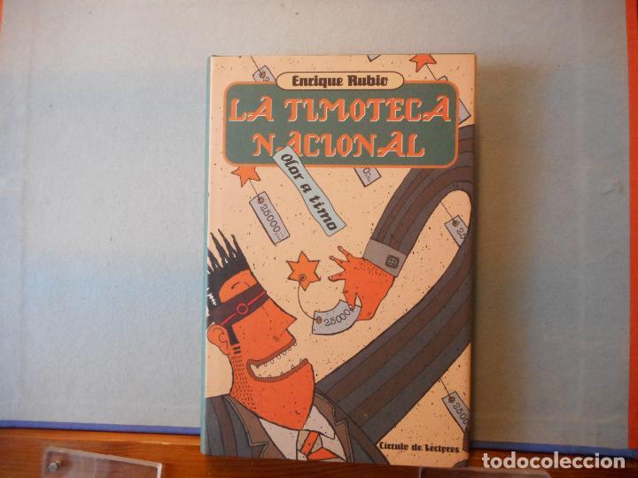 Libros de segunda mano: LIBRO.LA TIMOTECA NACIONAL.ENRIQUE RUBIO. - Foto 1