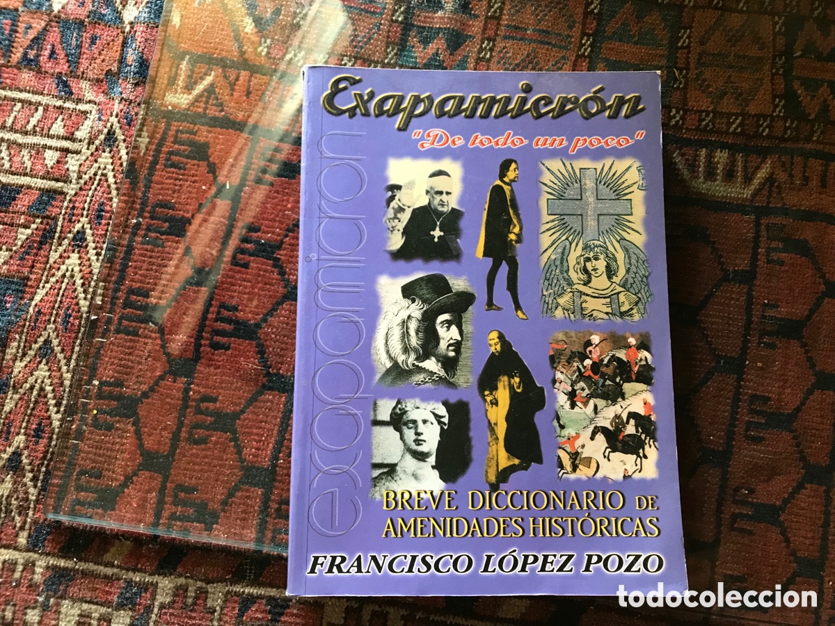 Libros de segunda mano: Exapamicr&oacute;n. De todo un poco. Francisco L&oacute;pez Pozo - Foto 1