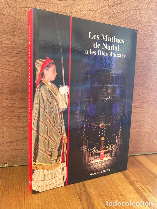 Libros de segunda mano: LES MATINES DE NADAL A LES ILLES BALERS - DOCUMENTA BALEAR - VDX - Foto 1