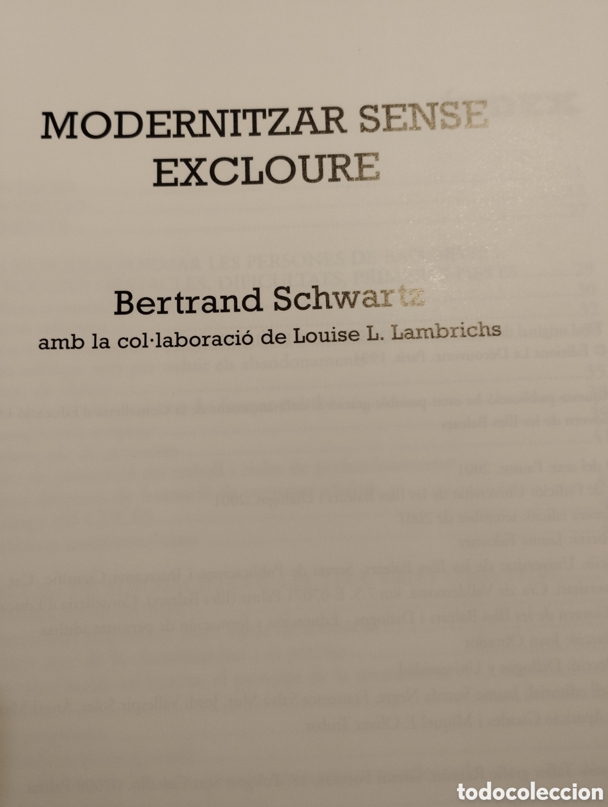 Libros de segunda mano: MODERNITZAR SENSE EXCLOURE (BERTRAND SCHWARTZ) - Foto 2