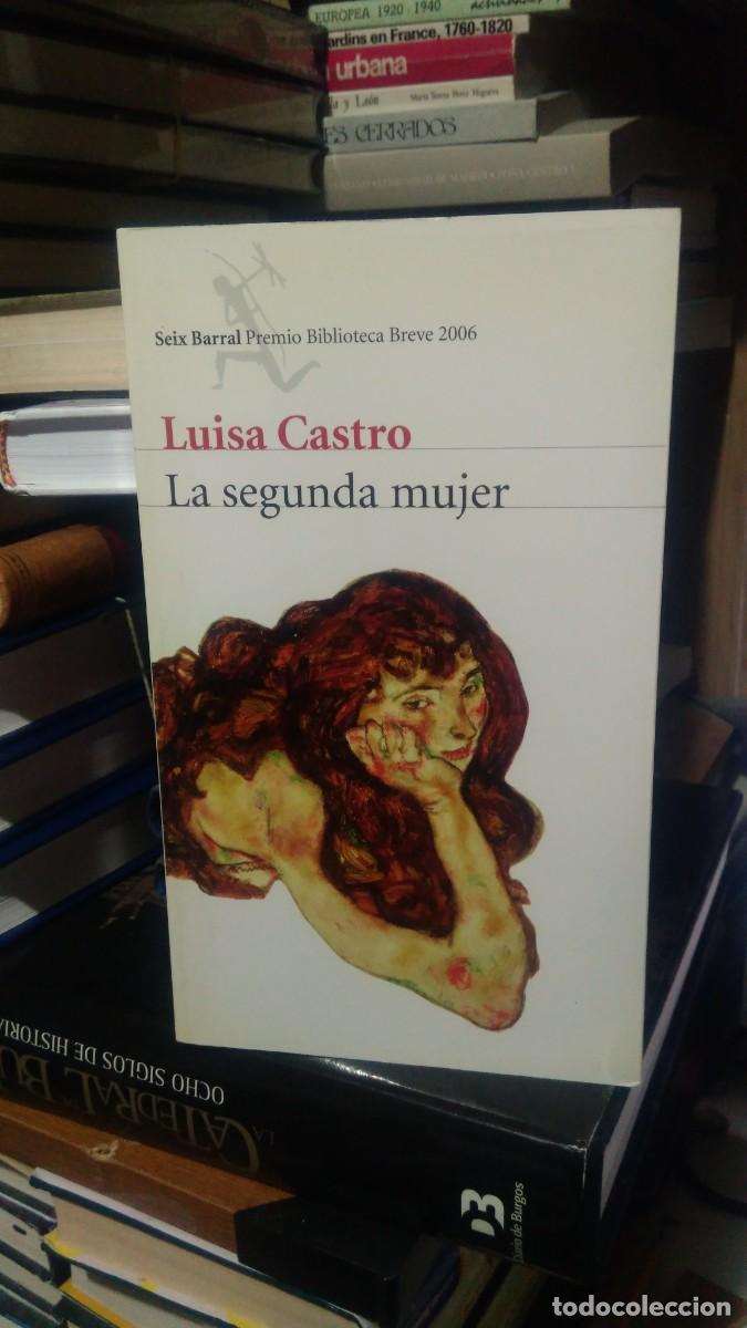 Libros de segunda mano: LA SEGUNDA MUJER, LUISA CASTRO, ED. SEIX BARRAL - Foto 1