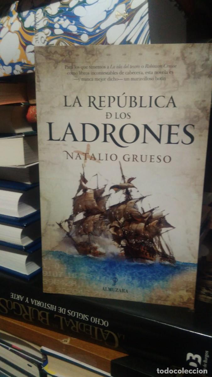 Libros de segunda mano: LA REP&Uacute;BLICA DE LOS LADRONES, NATALIO GRUESO, ED. ALMUZARA - Foto 1