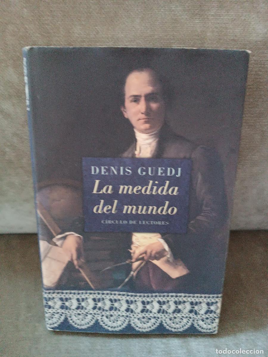 Libros de segunda mano: DEMIS GUEDJ - LA MEDIDA DEL MUNDO - C&Iacute;RCULO, 2001 - Foto 1