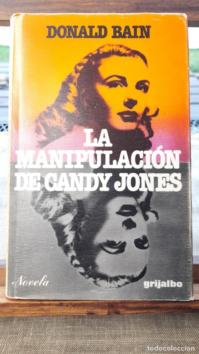 Libros de segunda mano: La manipulaci&oacute;n de Candy Jones / DONALD BAIN - Foto 1