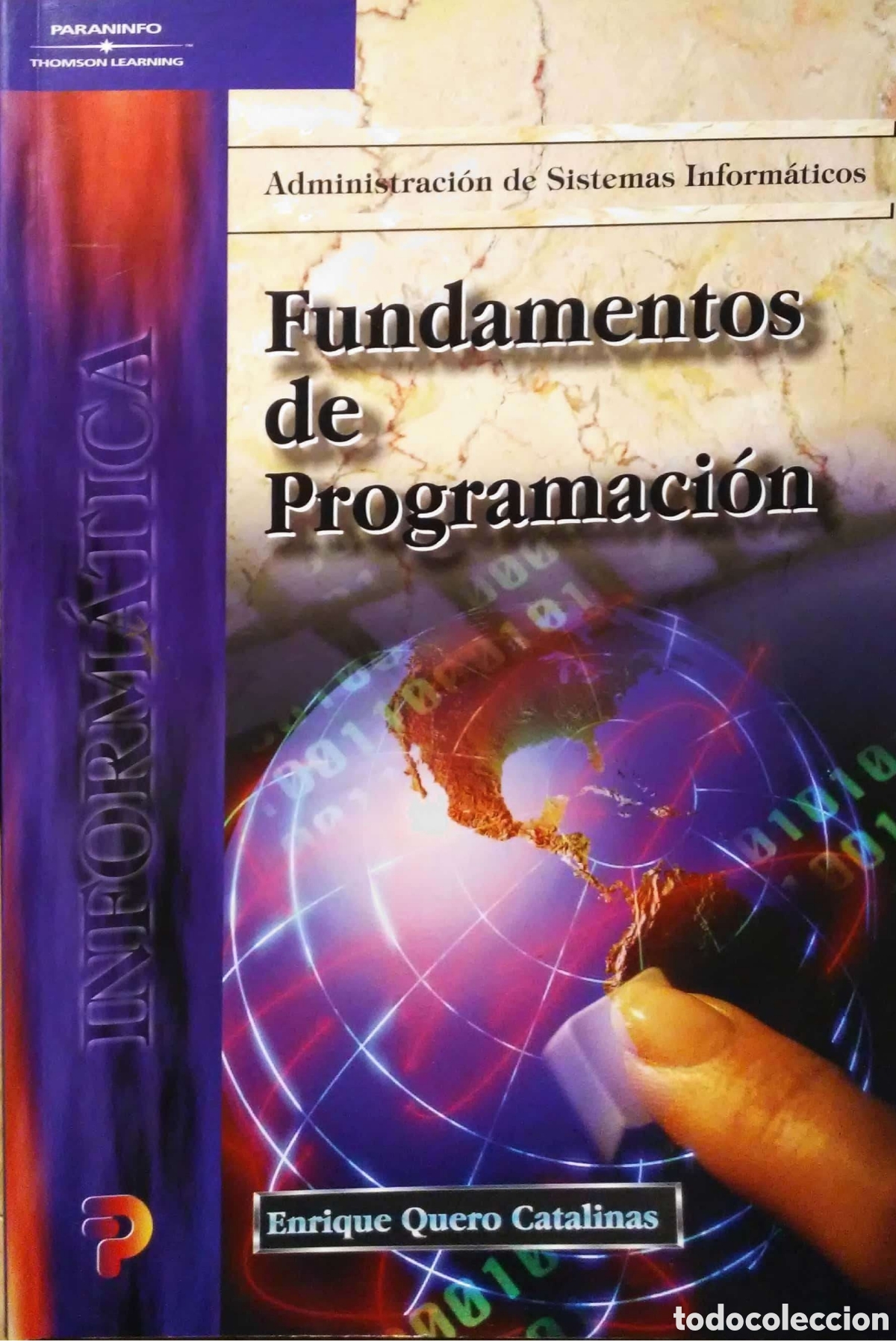 Libros de segunda mano: Fundamentos de programaci&oacute;n. Enrique Quero. Paraninfo. 2001. Inform&aacute;tica. - Foto 1