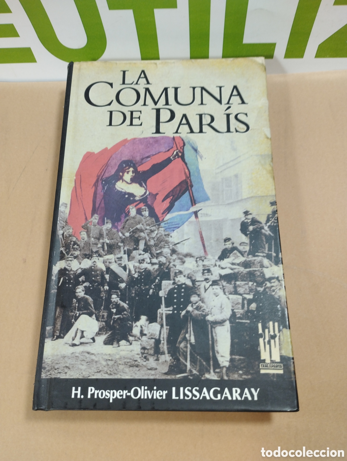Libros de segunda mano: La comuna de Par&iacute;s. H Prosper- Olivier Lissagaray - Foto 1