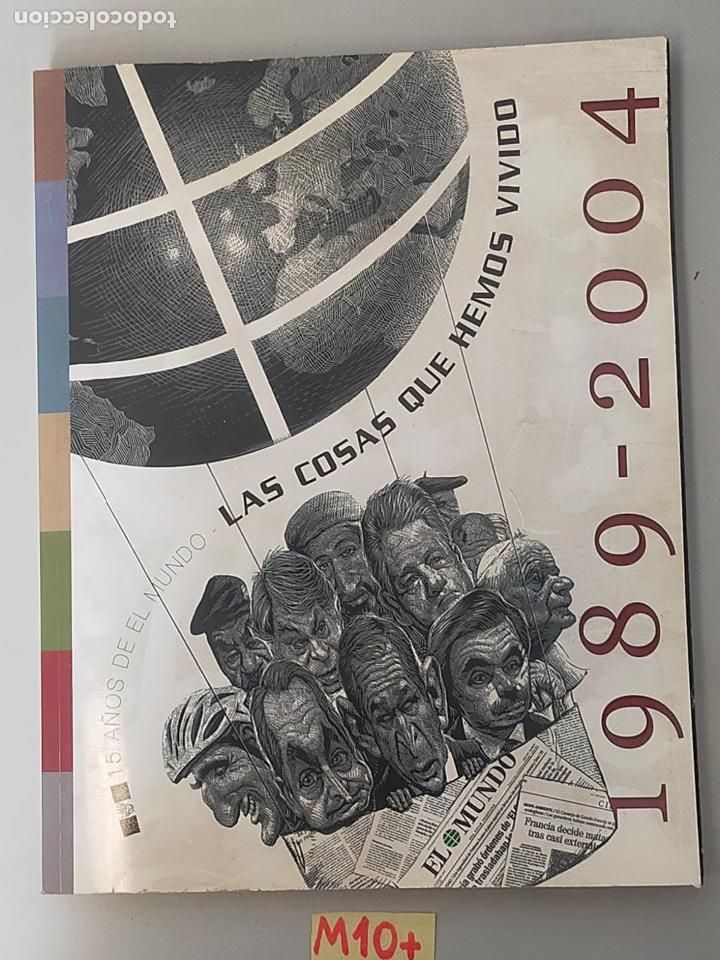 Libros de segunda mano: Lo cosas que hemos vivido 1989-2004 - Foto 1