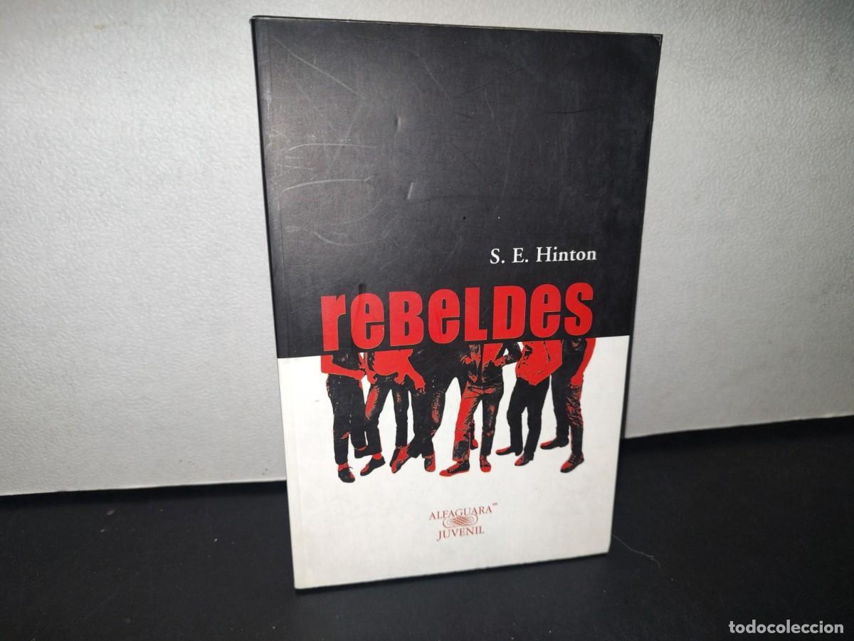 Libros de segunda mano: 70- REBELDES - S. E. HINTON. ALFAGUARA JUVENIL, 2014 - Foto 1