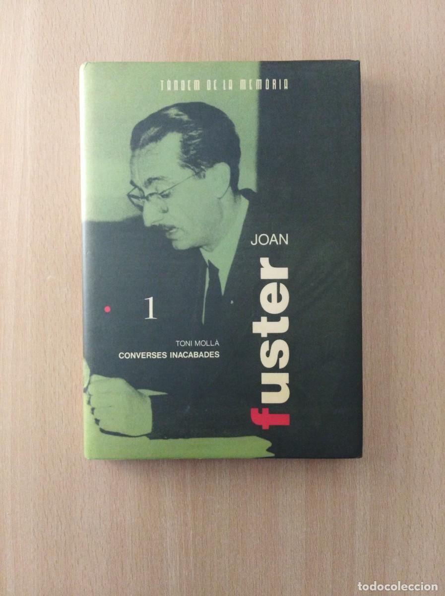 Libros de segunda mano: JOAN FUSTER. CONVERSES INACABADES. Toni Moll&agrave; - Foto 1