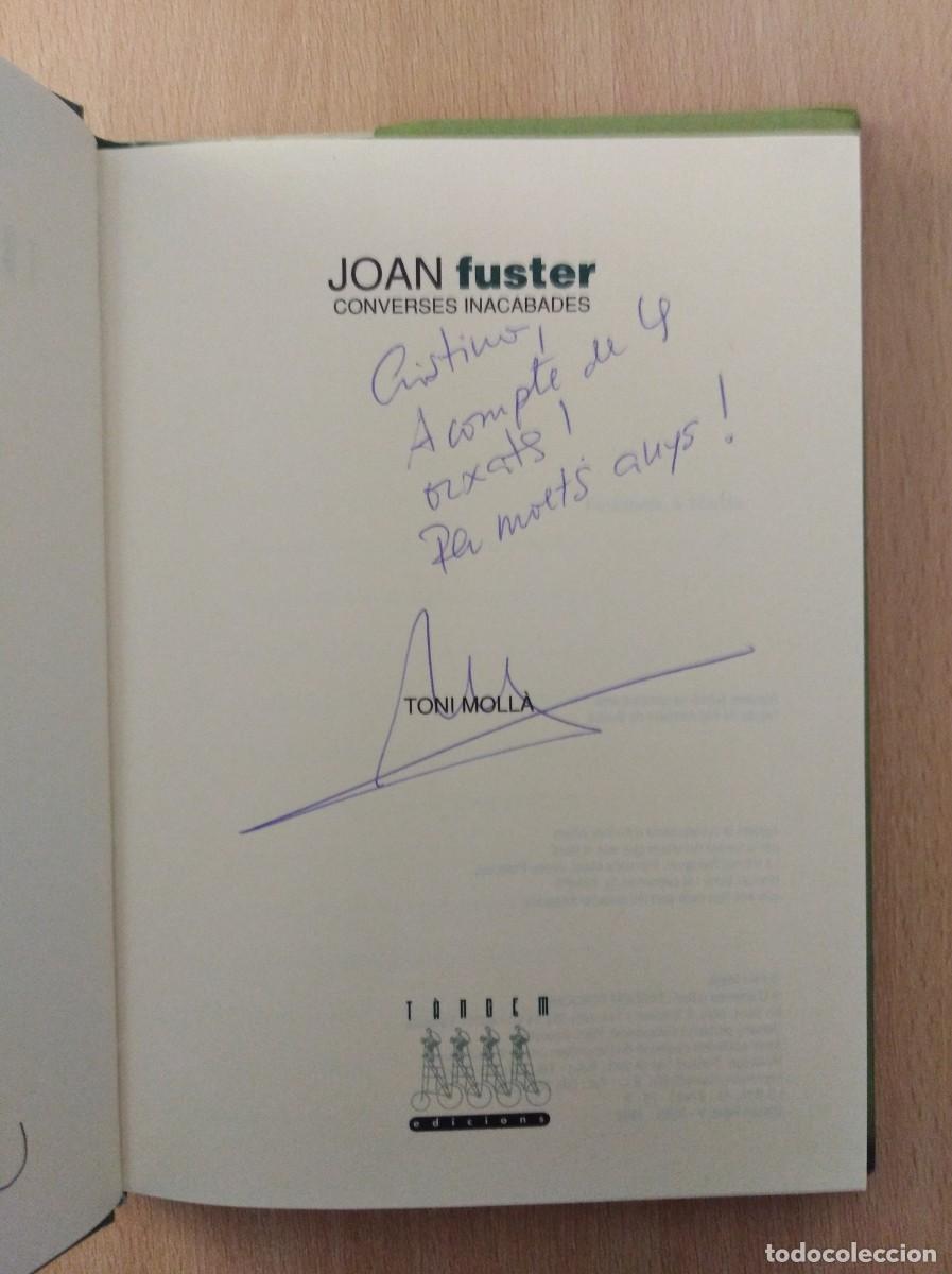 Libros de segunda mano: JOAN FUSTER. CONVERSES INACABADES. Toni Moll&agrave; - Foto 4