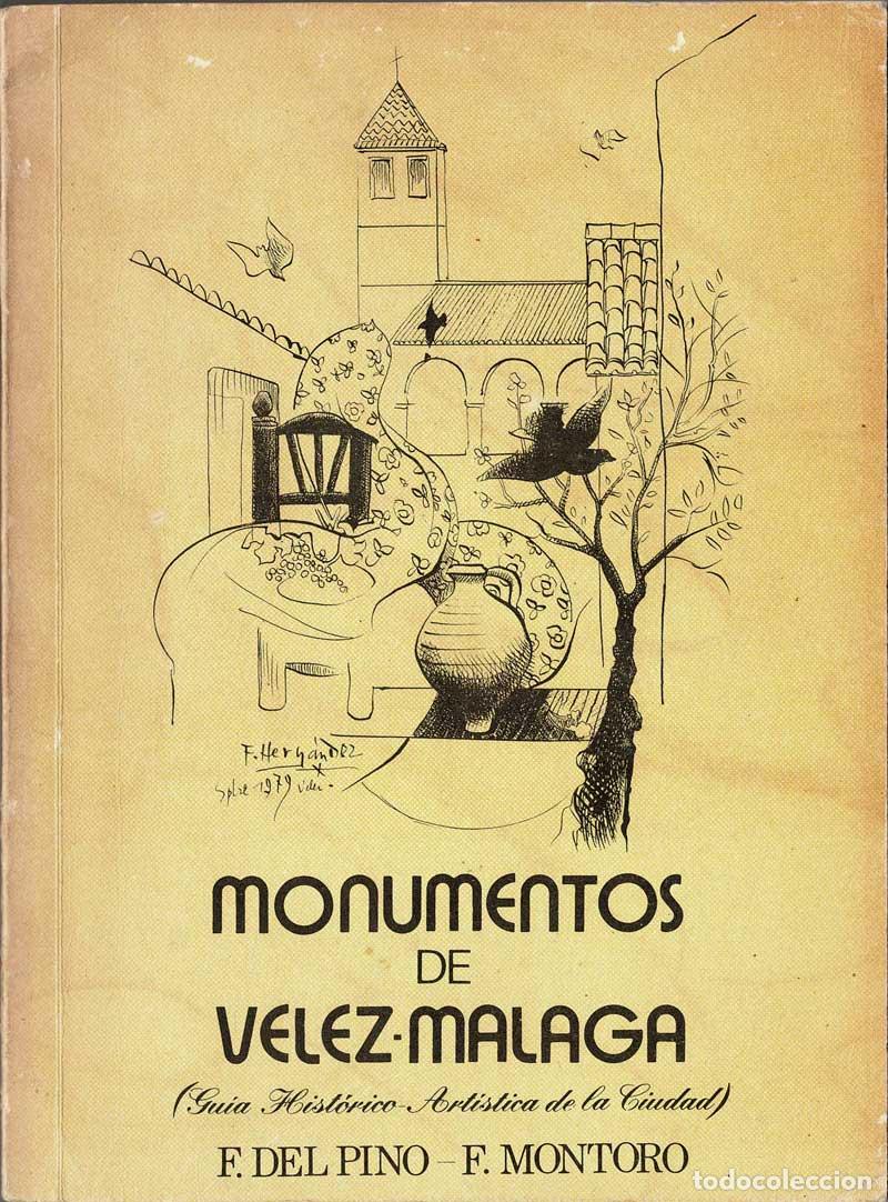 Libros de segunda mano: Monumentos de V&eacute;lez-M&aacute;laga (Gu&iacute;a Hist&oacute;rico-Art&iacute;stica de la Ciudad) - F. del Pino y E. Montoro