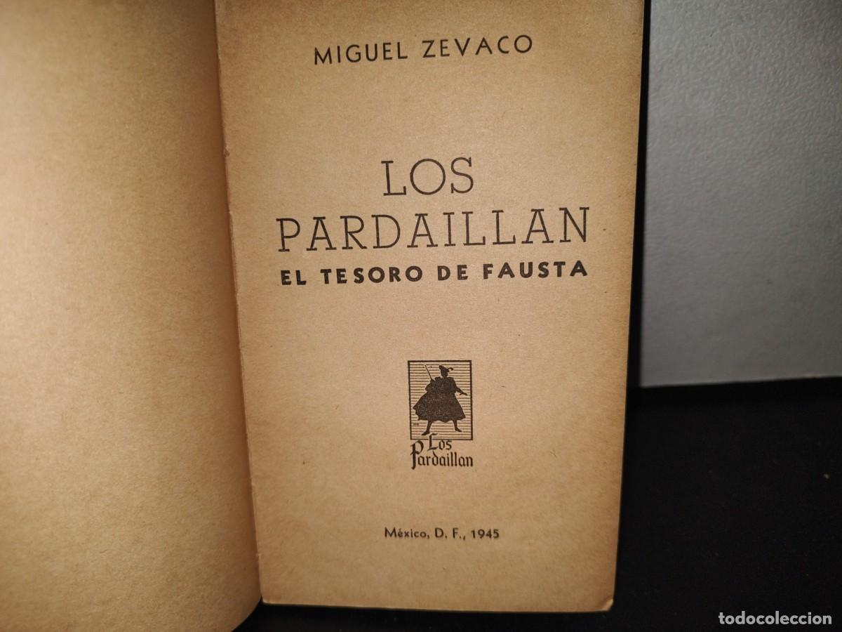Libros de segunda mano: 70- Los Pardaillan. El Tesoro De Fausta - Miguel Zevaco - 1945 - Foto 5