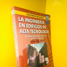 Libros de segunda mano: LA INGENIERIA EN EDIFICIOS DE ALTA TECNOLOGIA ● CRITERIOS DE DISEÑO, PROYECTOS Y PUESTA EN SERVICIO