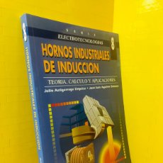 Libros de segunda mano: HORNOS INDUSTRIALES DE INDUCCION ● TEORIA CALCULO Y APLICACIONES ● MCGRAWHILL ● ● 1994