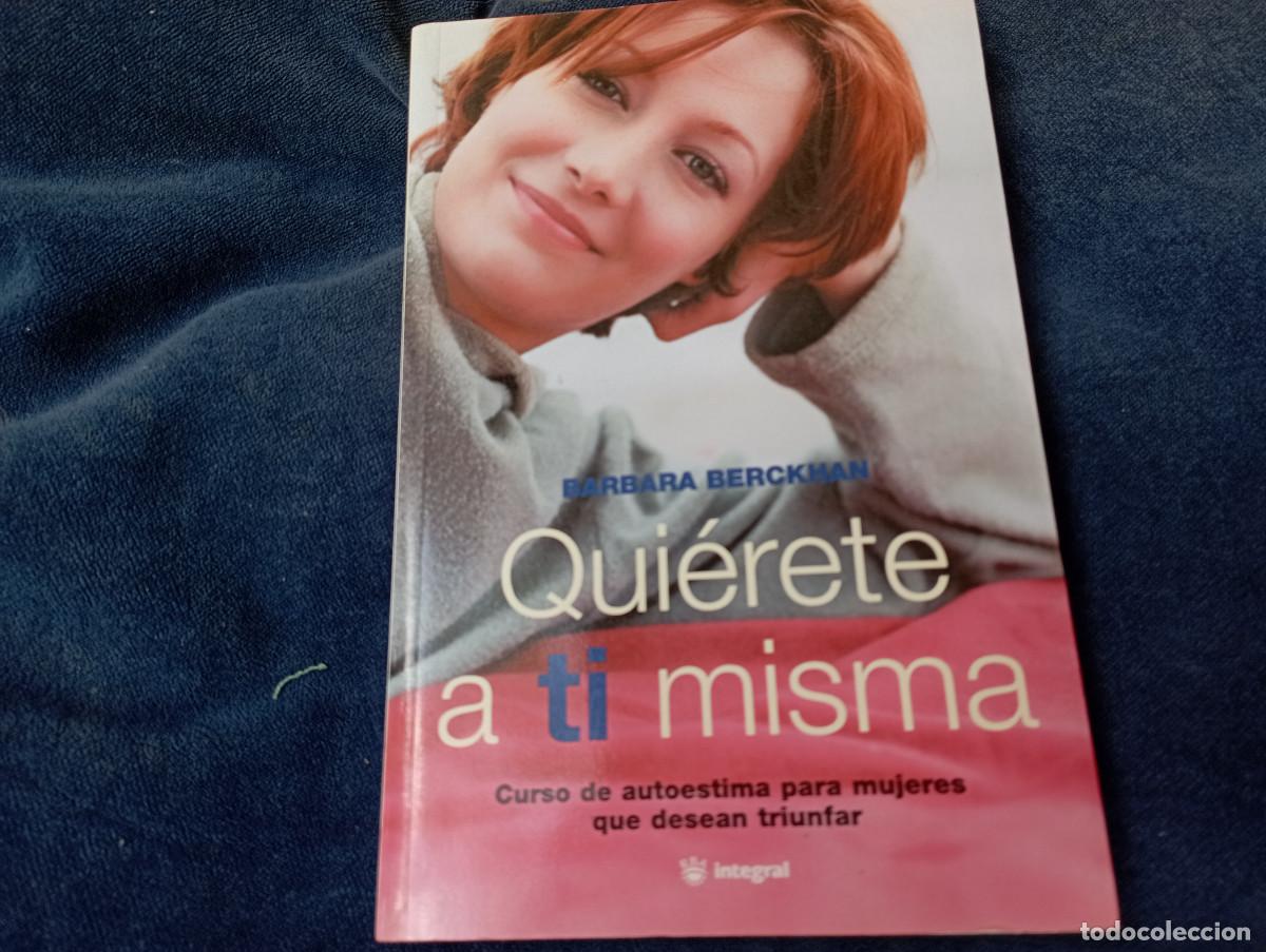 Libros de segunda mano: Qui&eacute;rete a ti misma - Barbara Berckhan - AJ1 - Foto 1
