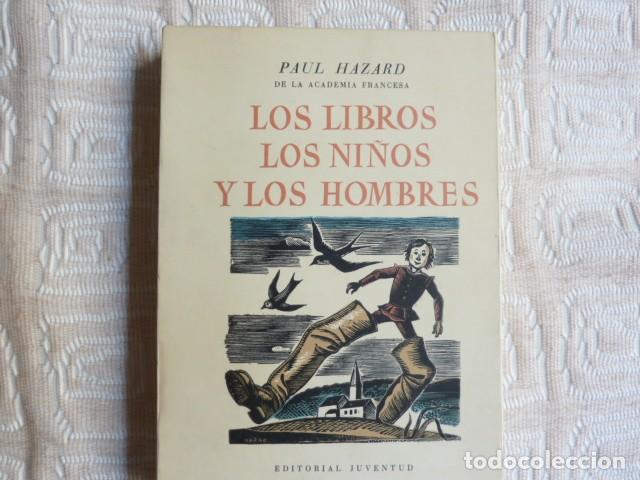 Libros de segunda mano: Los ni&ntilde;os, los libros y los hombres.- Paul Hazard - Foto 1