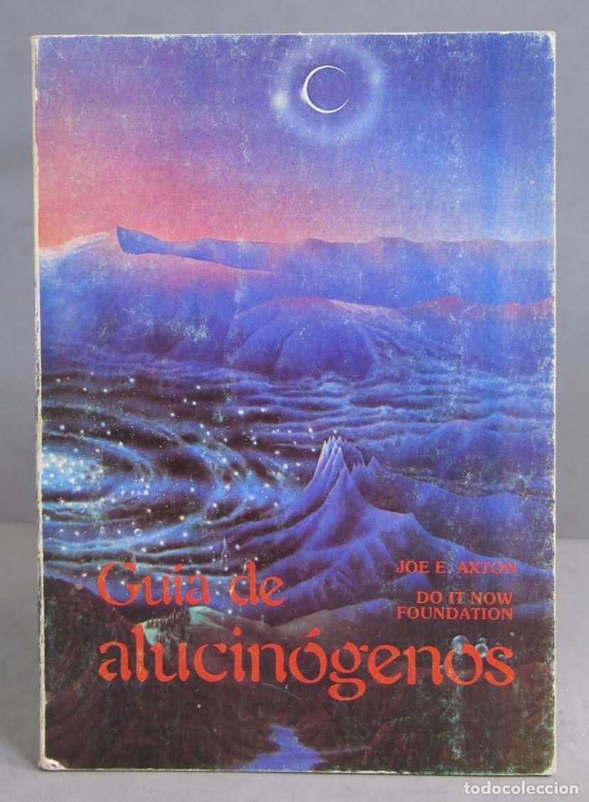 Libros de segunda mano: Gu&iacute;a De Alucin&oacute;genos. Joe E. Axton - Foto 1