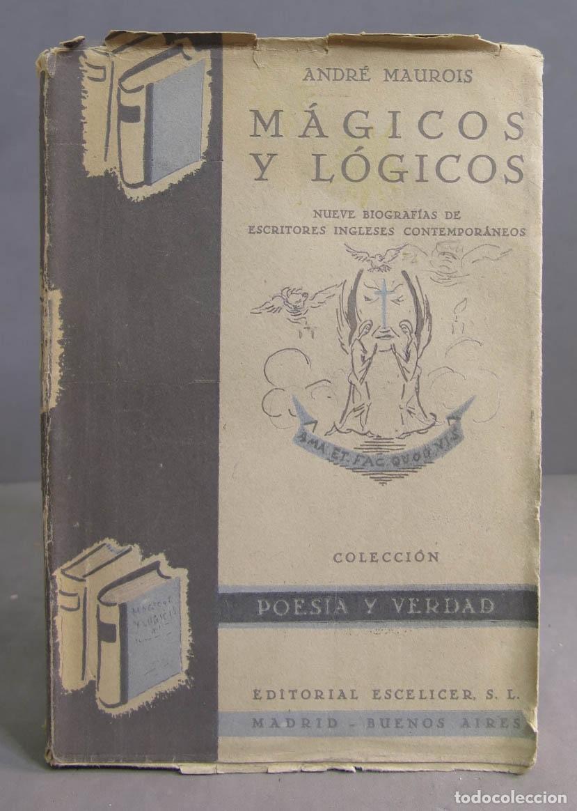 Libros de segunda mano: M&aacute;gicos y l&oacute;gicos. Andr&eacute; Maurois - Foto 1