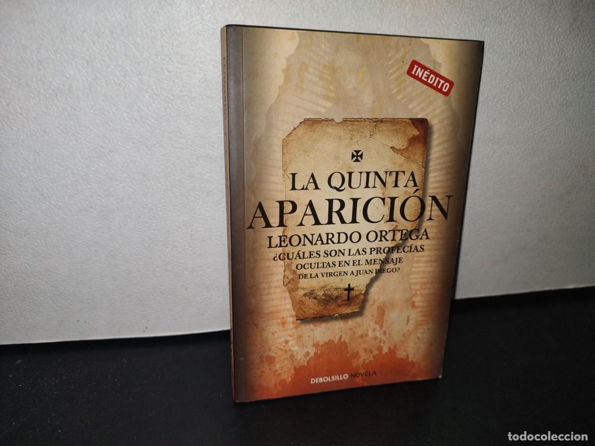 Libros de segunda mano: 70- LA QUINTA APARICI&Oacute;N - LEONARDO ORTEGA - PRIMERA EDICI&Oacute;N 2011 - Foto 1