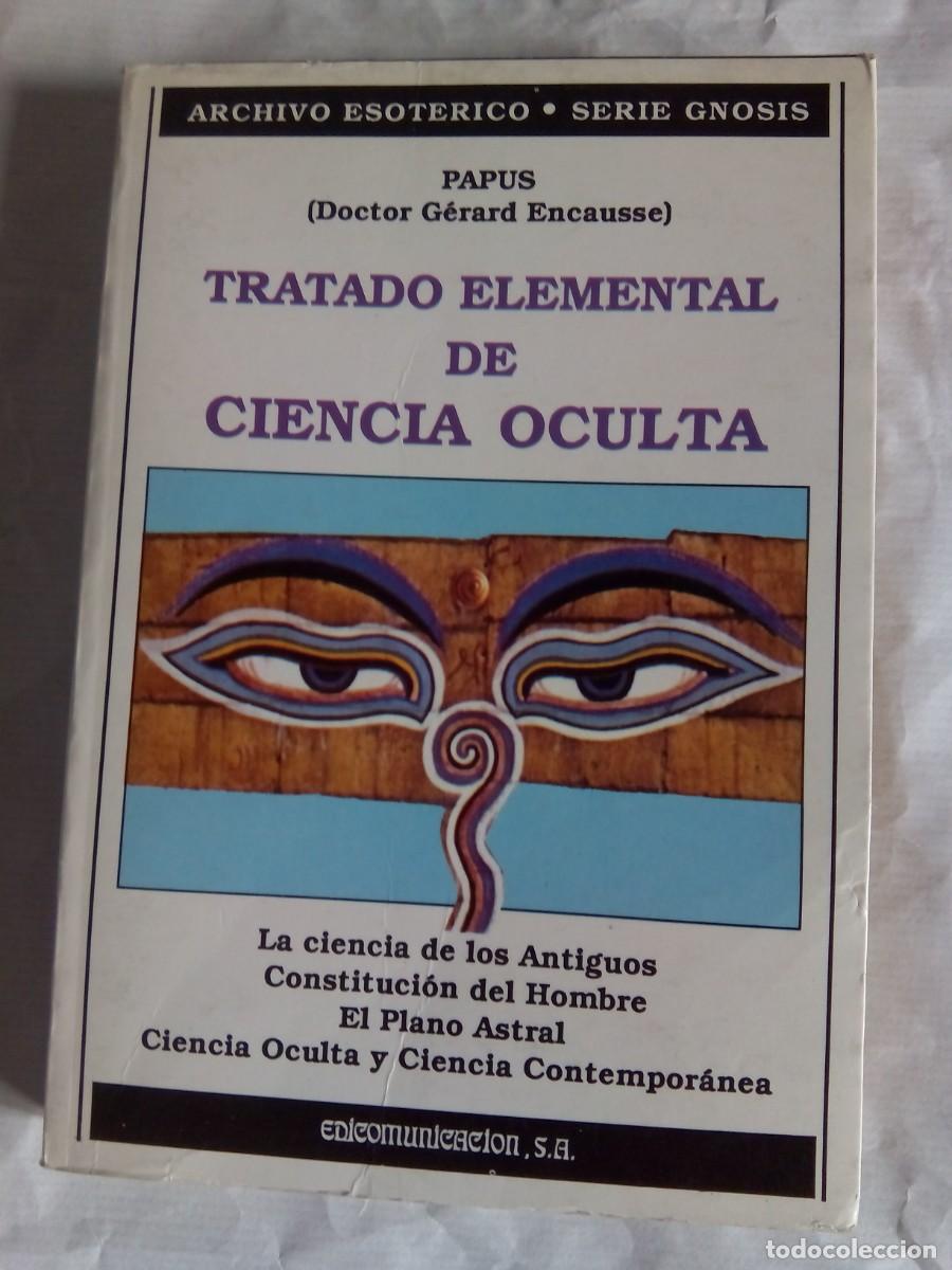 Libros de segunda mano: TRATADO ELEMENTAL DE CIENCIA OCULTA / PAPUS - Foto 1