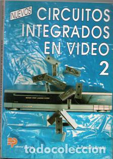 Libros de segunda mano: Circuitos integrados en video. T. Perales Benito. 1 y 2 - Foto 2