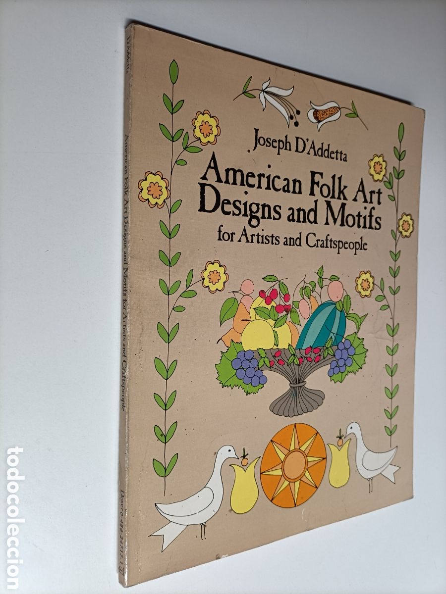 Livres d'occasion: American folk art Designs and Craftspeople Joseph D'addetta ... T&eacute;cnicas pintura