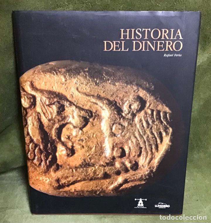 Libros de segunda mano: HISTORIA DEL DINERO, RAFAEL FERIA - Foto 1