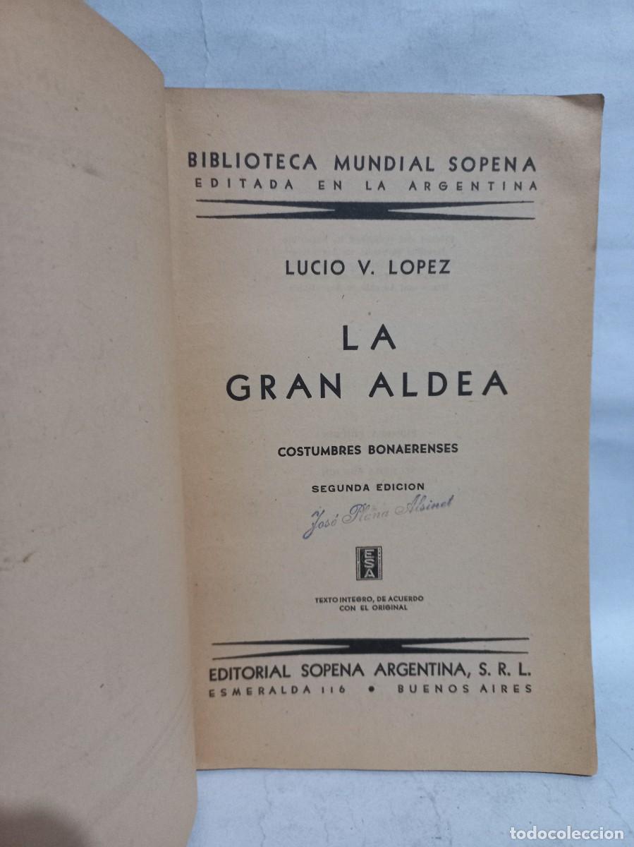 Libros de segunda mano: Lucio V. Lopez - La Gran Aldea - 1940 - Foto 3