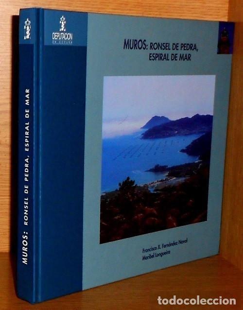 Gebrauchte B&uuml;cher: MUROS. RONSEL DE PEDRA ESPERIAL DE MAR. FERNANDEZ NAVAL. MARIBEL LONGUEIRA. CORU&Ntilde;A. GALICIA.