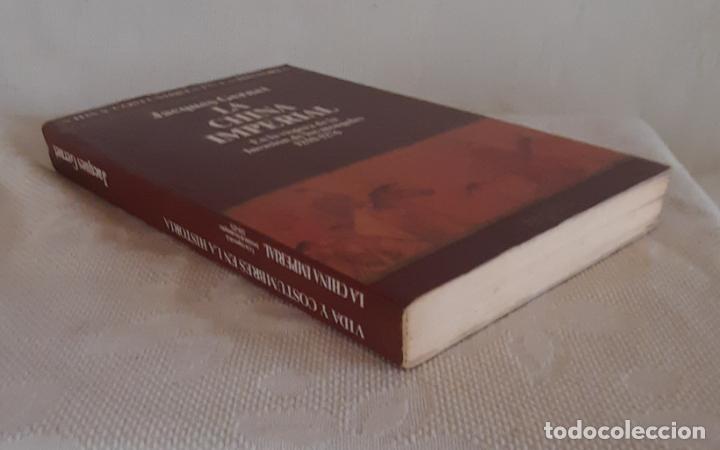 Libros de segunda mano: LA CHINA IMPERIAL - JACQUES GERNET - VERGARA 1992. - Foto 2