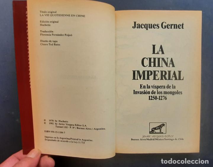 Libros de segunda mano: LA CHINA IMPERIAL - JACQUES GERNET - VERGARA 1992. - Foto 4