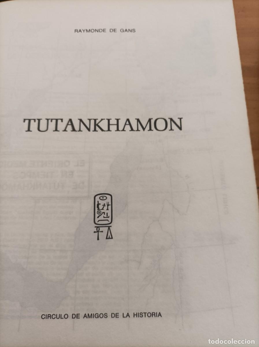 Libros de segunda mano: TUTANKHAMON , RAYMONDE DE GANS EDICIONES FERMI,1975,178 PAG. - Foto 2