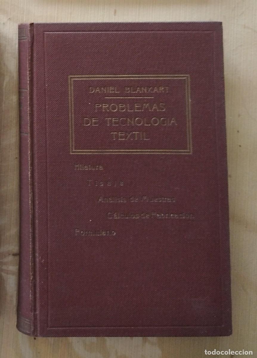 Libros de segunda mano: PROBLEMAS DE TECNOLOGIA TEXTIL - DANIEL BLANXART - Foto 1
