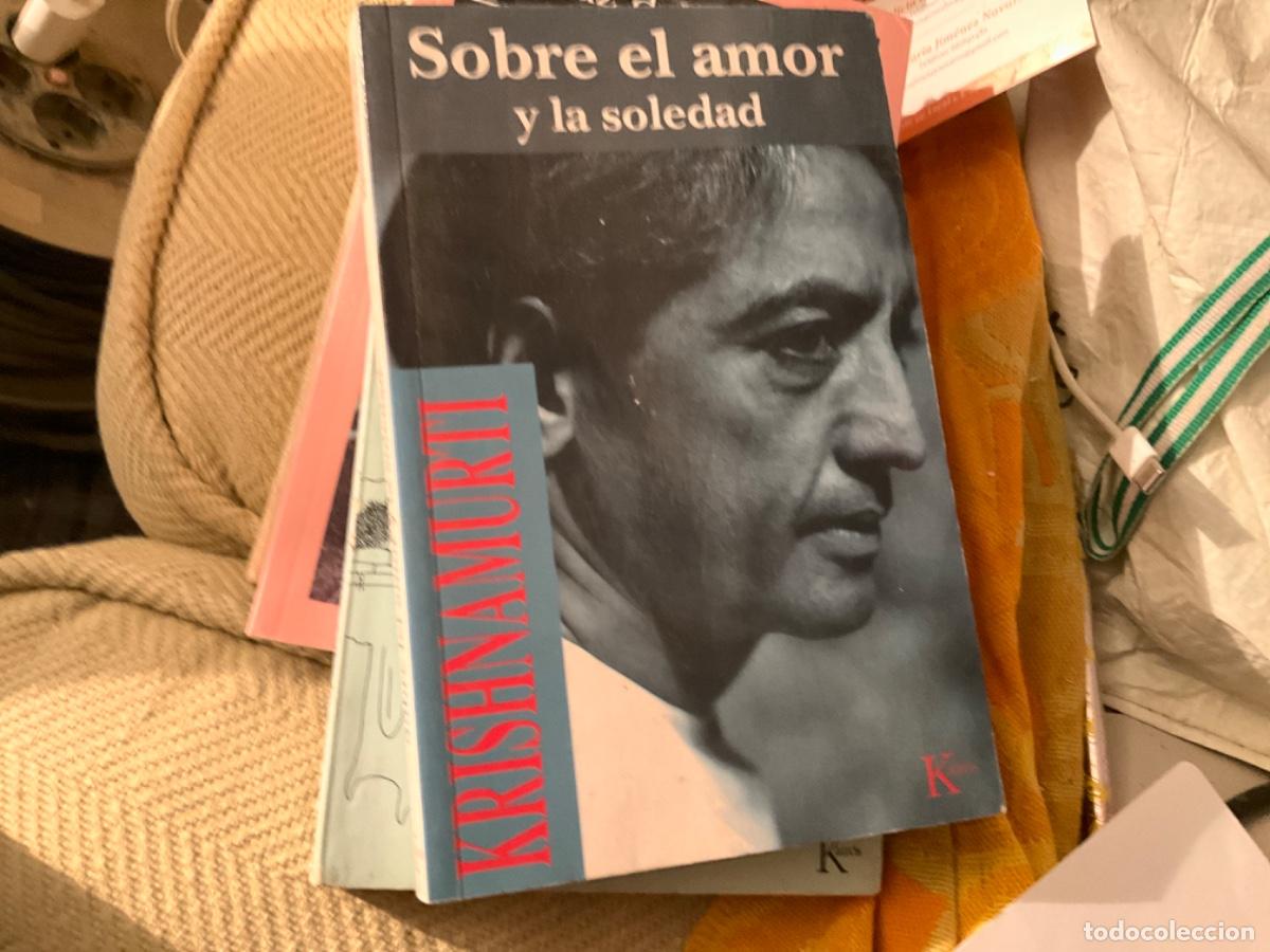 Libros de segunda mano: SOBRE EL AMOR Y LA SOLEDAD. KRISHNAMURTI. - Foto 1