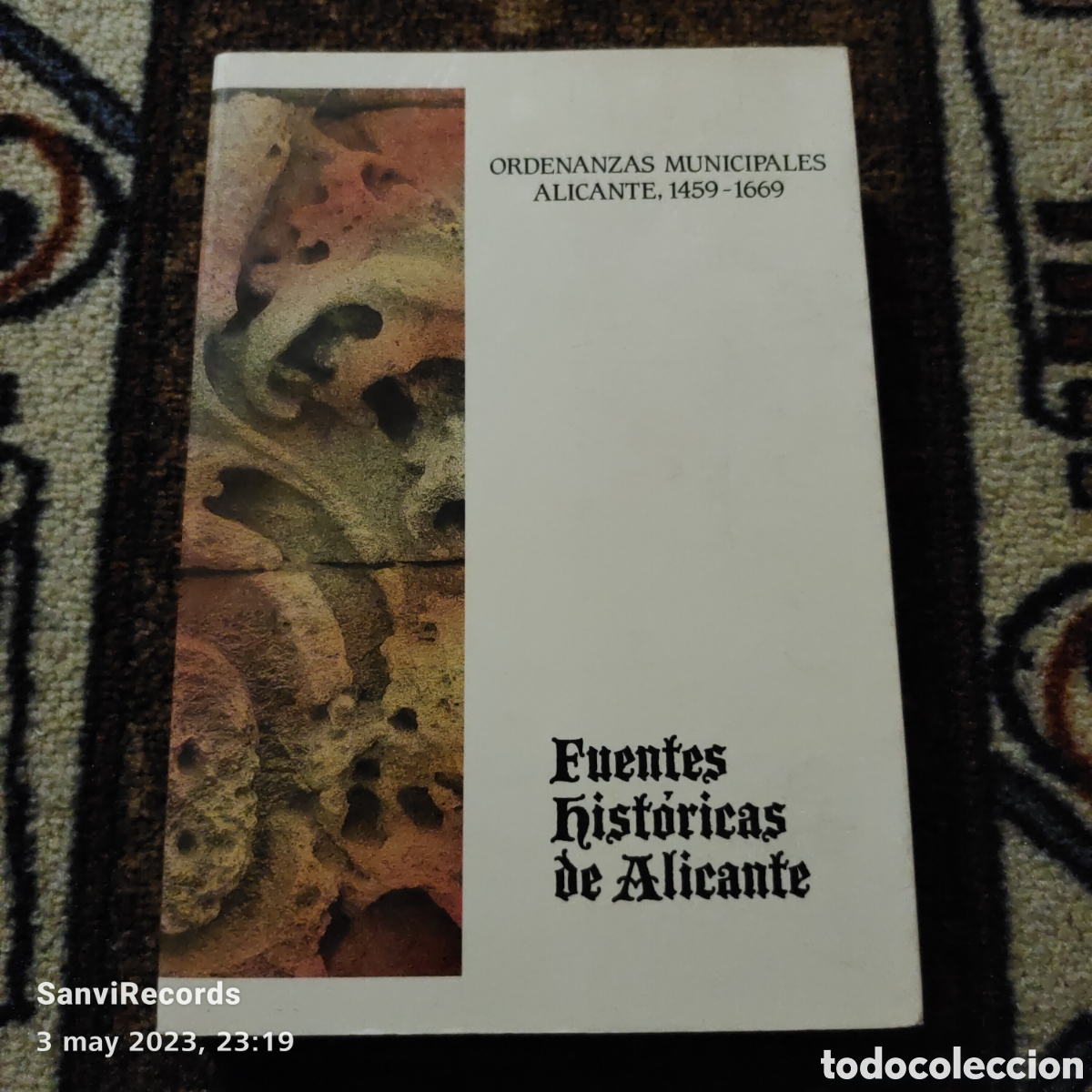 Libros de segunda mano: ORDENANZAS MUNICIPALES ALICANTE, 1459-1669 (FUENTES HISTORICAS DE ALICANTE)